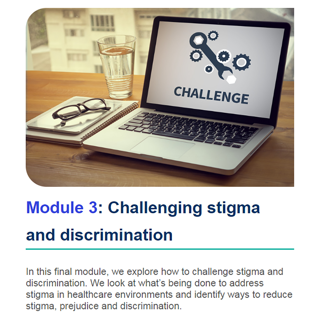 A screengrab of module 3 of the online program "Understanding Stigma." Module 3 is "challenging stigma and discrimination".