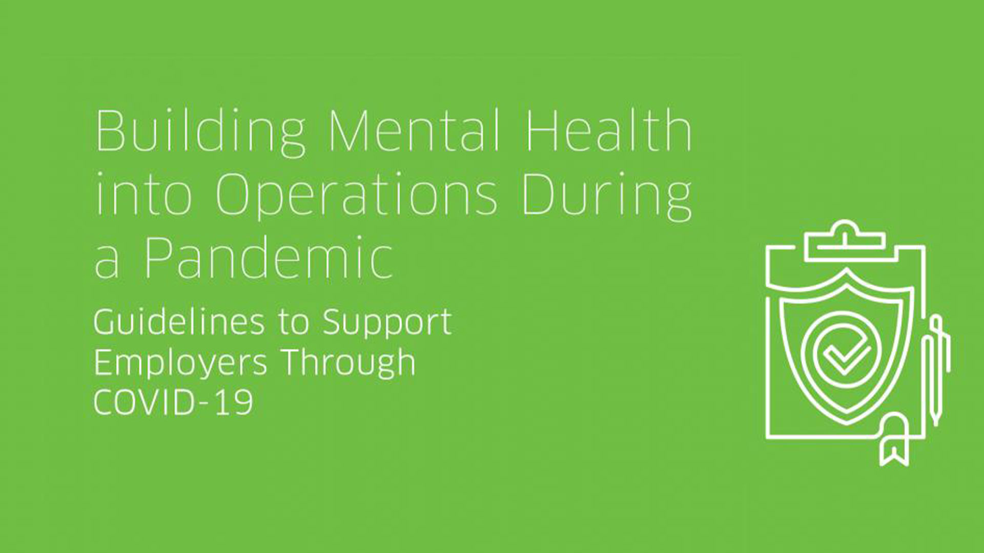 Guidelines for Building Mental Health into Operations During a Pandemic Slide 1