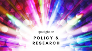 spotlight on policy and research