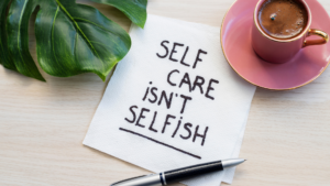 Self-care isn't selfish