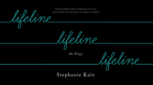 "Cover of Lifeline Lifetime by Stephanie Kain, featuring a captivating design with the title and author's name on a vibrant background."